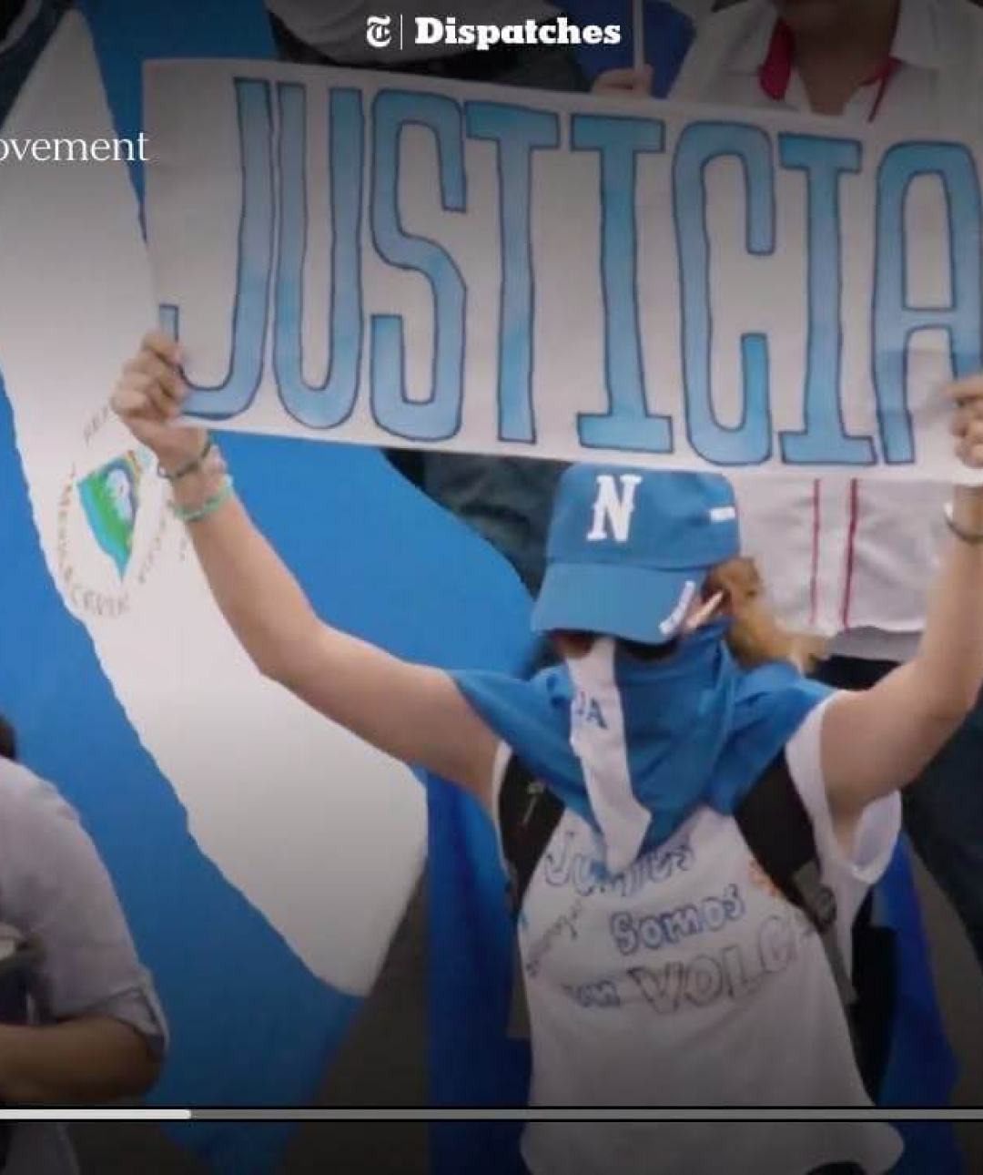 Inside Nicaragua’s Protest Movement
