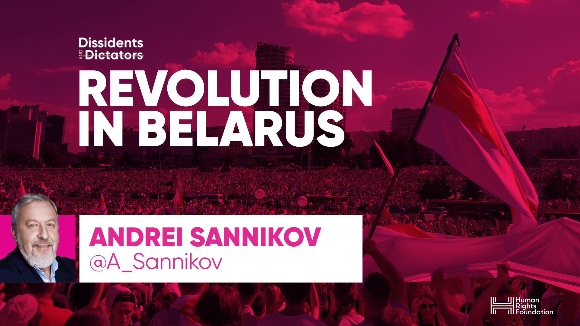 Dissidents & Dictators: Revolution in Belarus