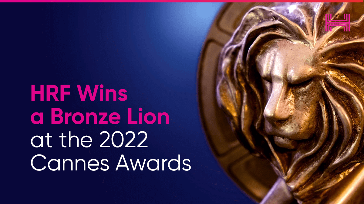 HRF Wins a Cannes Lions Award Human Rights Foundation