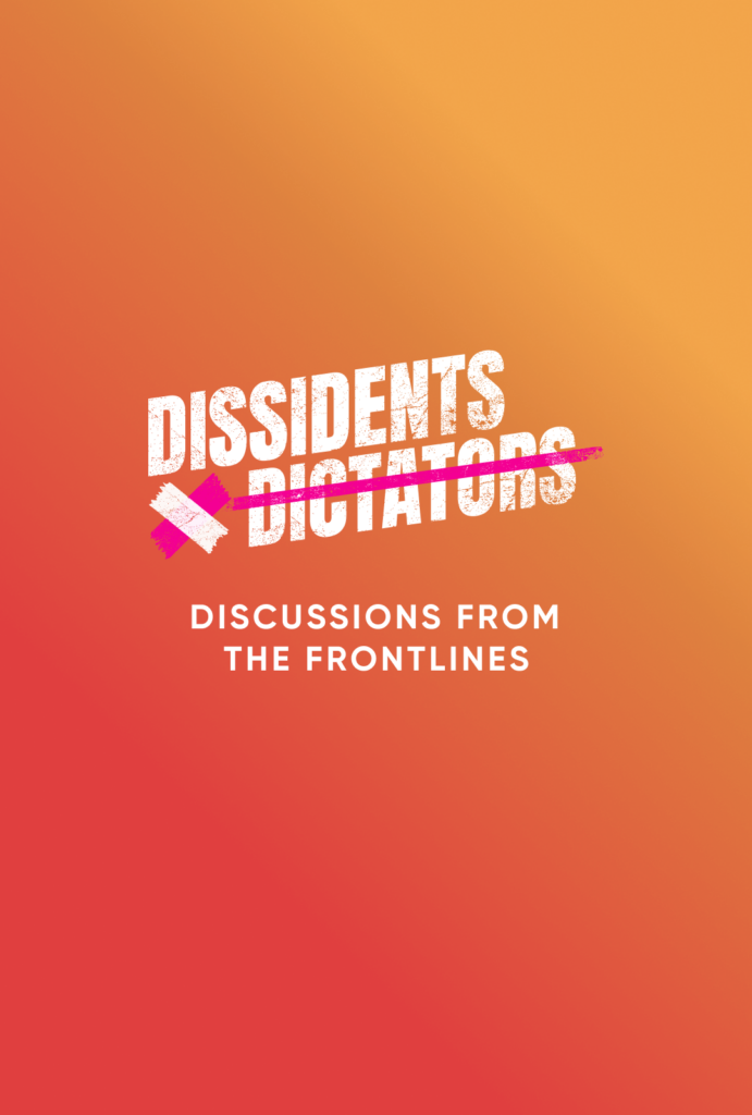 Dissidents & Dictators