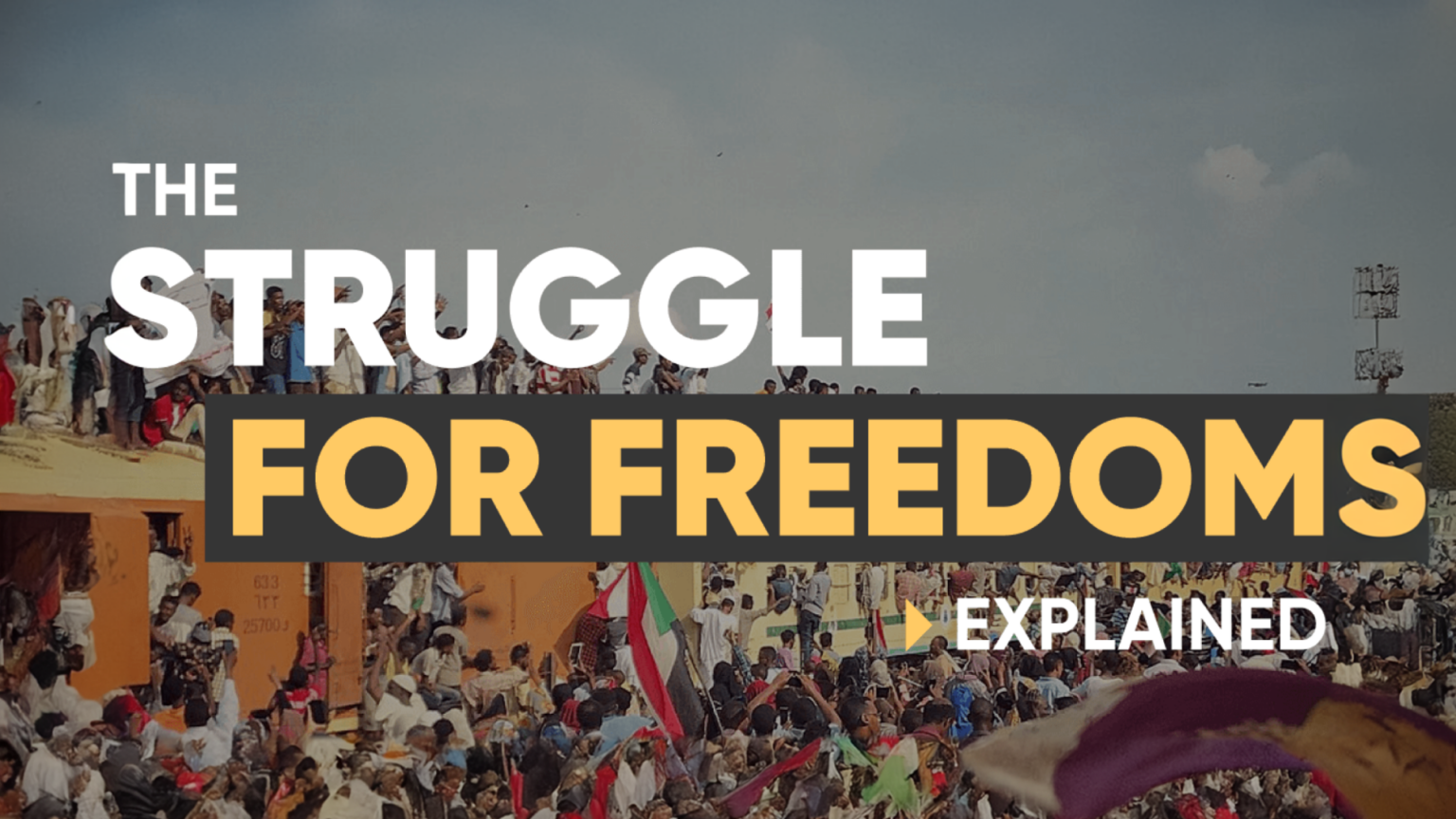 Introducing HRF’s New Video Series - The struggle for Freedoms