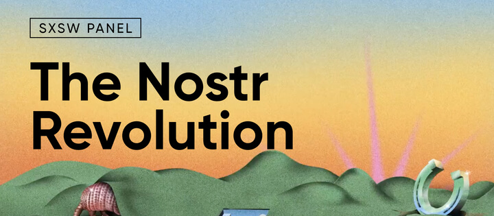 The Nostr Revolution HRF SXSW panel header