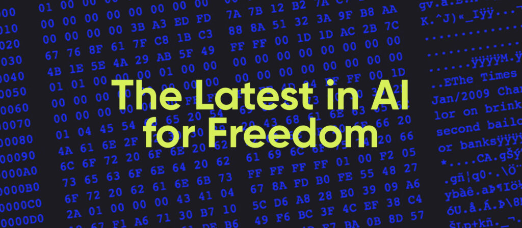 The Latest in AI Freedom