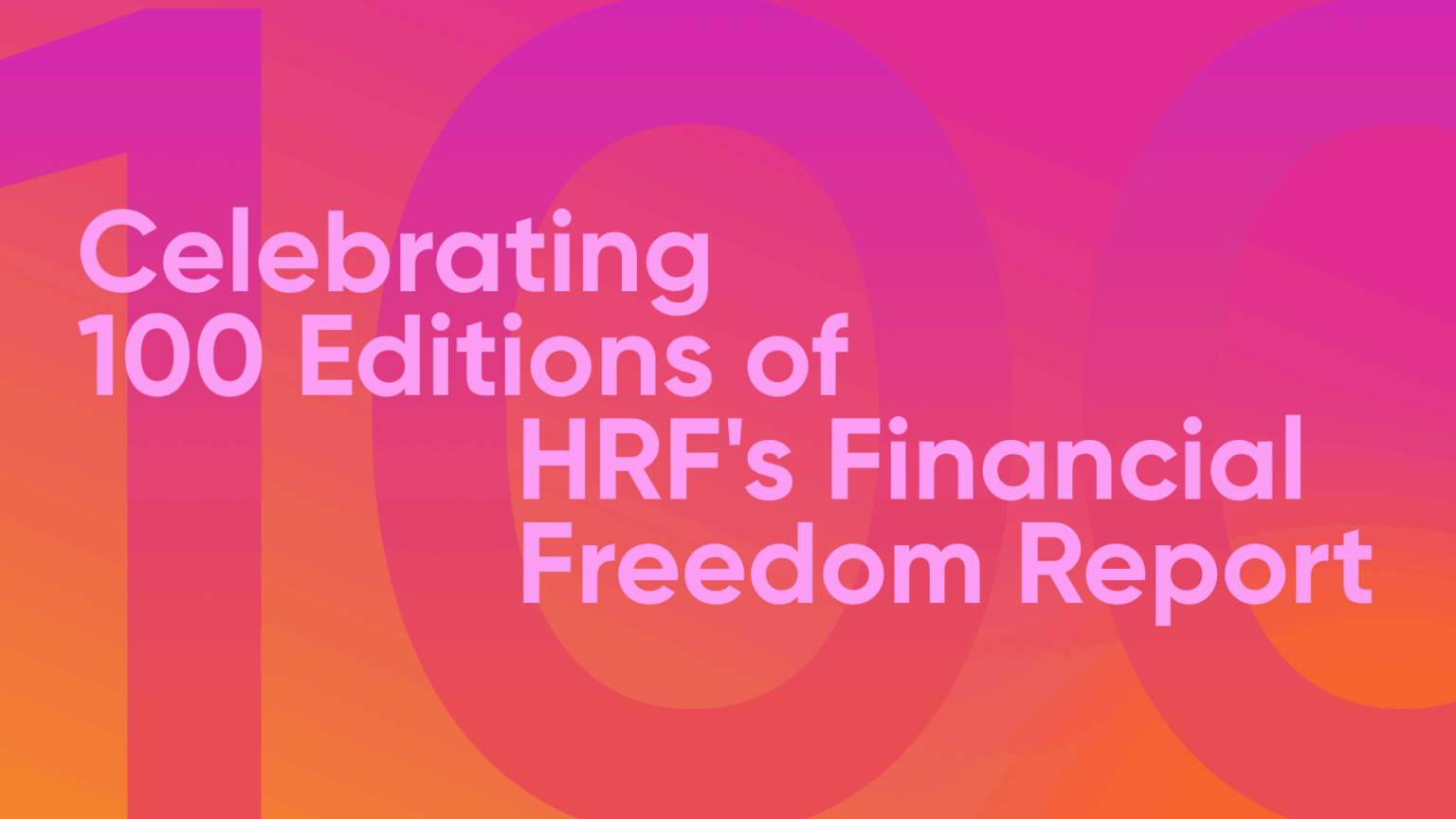 HRF's Weekly Financial Freedom Report #100