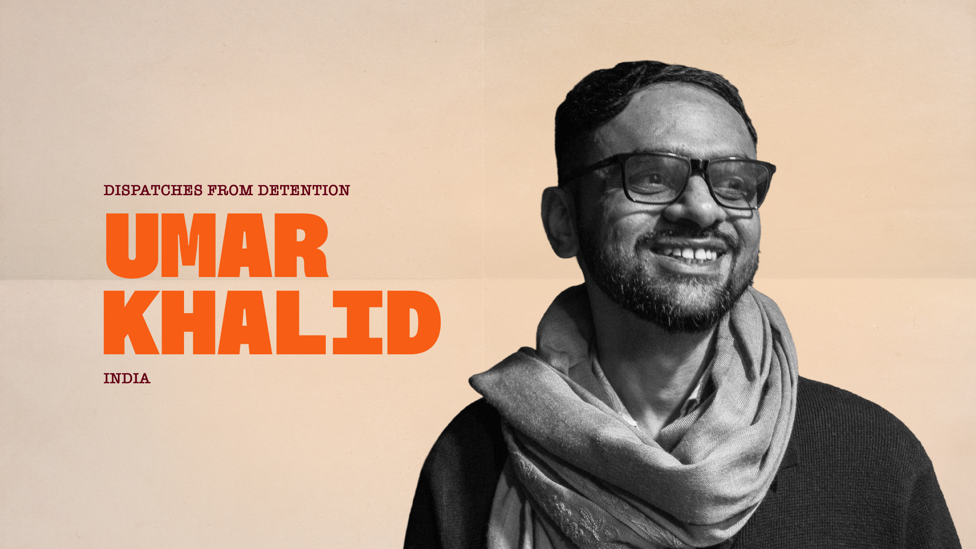 Dispatches from Detention: Umar Khalid